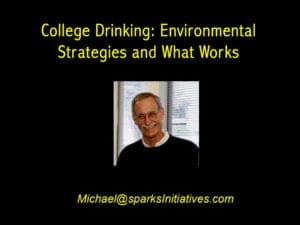 College Drinking: Environmental Strategies and What Works