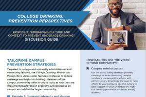 College Drinking: Prevention Perspectives “Embracing Culture and Context to Prevent Underage Drinking” Discussion Guide